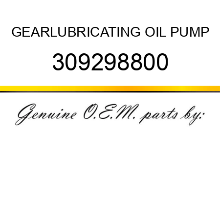 GEAR,LUBRICATING OIL PUMP 309298800