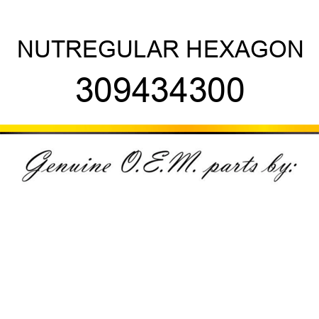 NUT,REGULAR HEXAGON 309434300