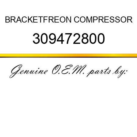 BRACKET,FREON COMPRESSOR 309472800