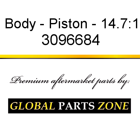 Body - Piston - 14.7:1 3096684