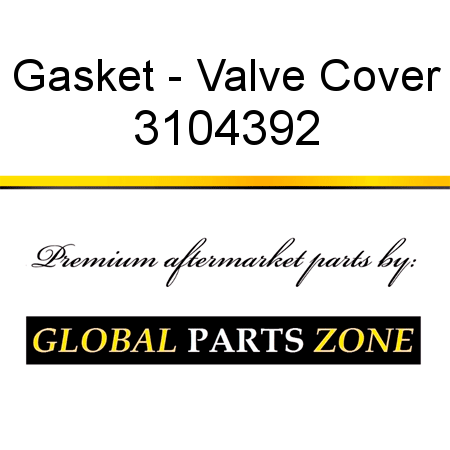 Gasket - Valve Cover 3104392