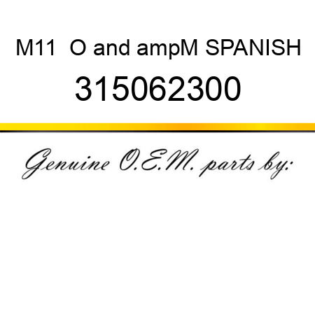 M11  O&ampM SPANISH 315062300