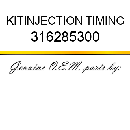 KIT,INJECTION TIMING 316285300