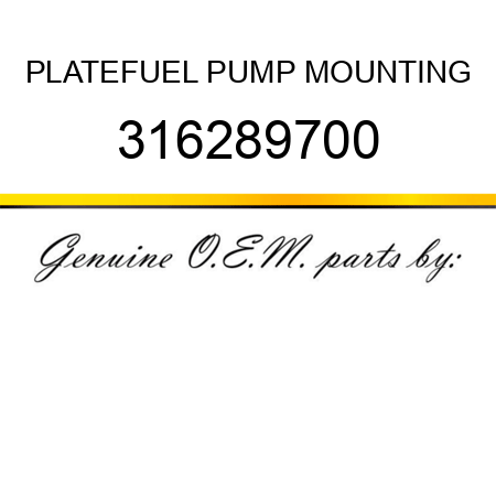 PLATE,FUEL PUMP MOUNTING 316289700