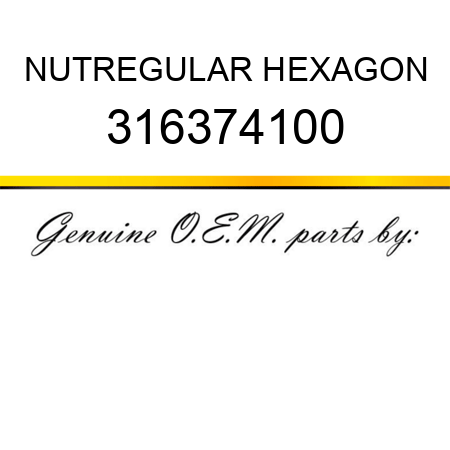 NUT,REGULAR HEXAGON 316374100