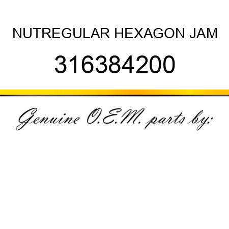 NUT,REGULAR HEXAGON JAM 316384200