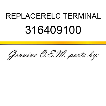 REPLACER,ELC TERMINAL 316409100