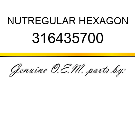 NUT,REGULAR HEXAGON 316435700