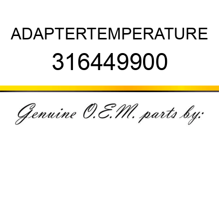 ADAPTER,TEMPERATURE 316449900