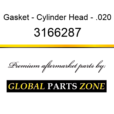 Gasket - Cylinder Head - .020 3166287