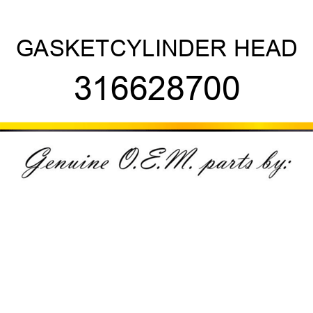 GASKET,CYLINDER HEAD 316628700