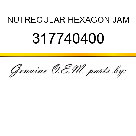 NUT,REGULAR HEXAGON JAM 317740400