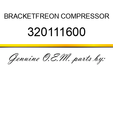 BRACKET,FREON COMPRESSOR 320111600