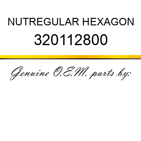 NUT,REGULAR HEXAGON 320112800