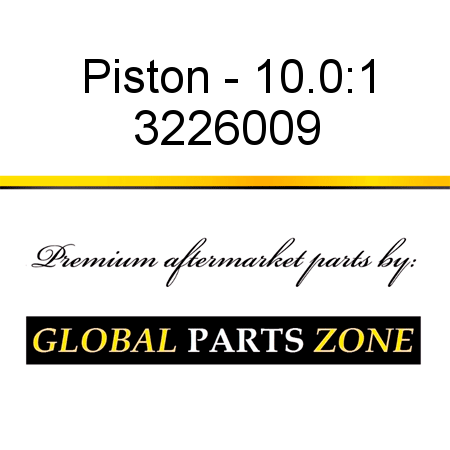 Piston - 10.0:1 3226009
