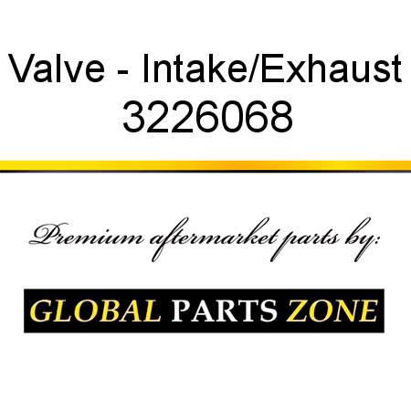 Valve - Intake/Exhaust 3226068
