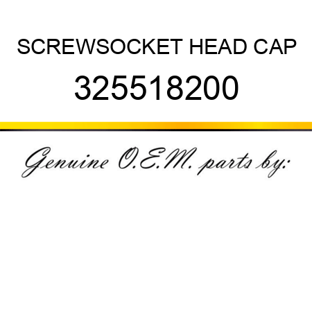 SCREW,SOCKET HEAD CAP 325518200