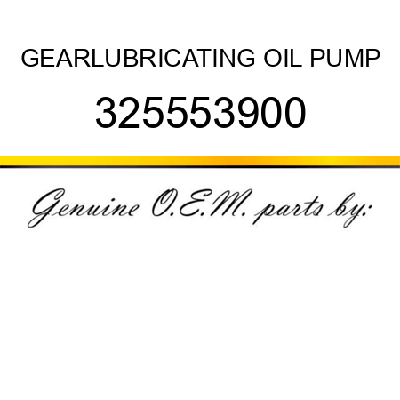 GEAR,LUBRICATING OIL PUMP 325553900