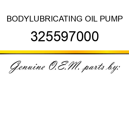 BODY,LUBRICATING OIL PUMP 325597000