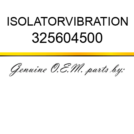 ISOLATOR,VIBRATION 325604500