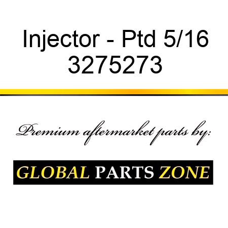 Injector - Ptd 5/16 3275273