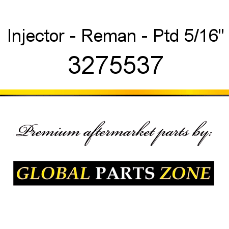 Injector - Reman - Ptd 5/16
