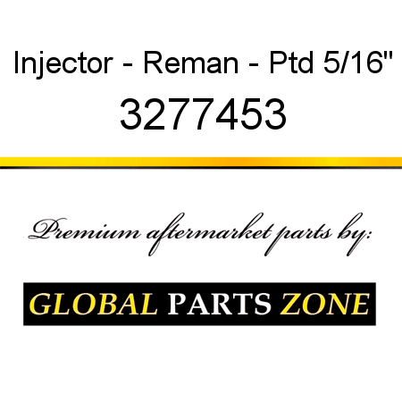 Injector - Reman - Ptd 5/16