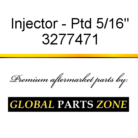 Injector - Ptd 5/16