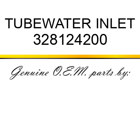 TUBE,WATER INLET 328124200