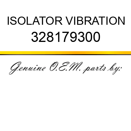 ISOLATOR VIBRATION 328179300