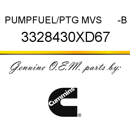 PUMP,FUEL/PTG MVS      -B 3328430XD67
