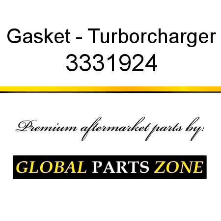 Gasket - Turborcharger 3331924