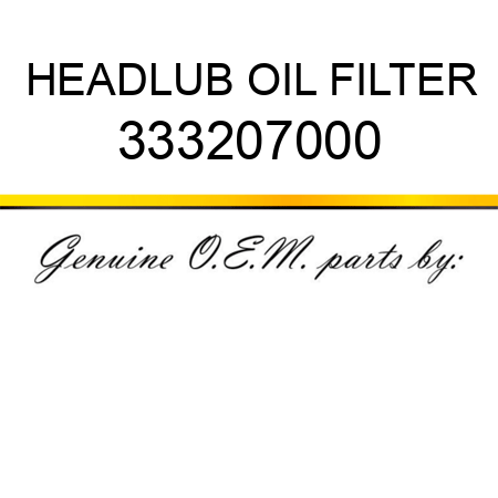 HEAD,LUB OIL FILTER 333207000