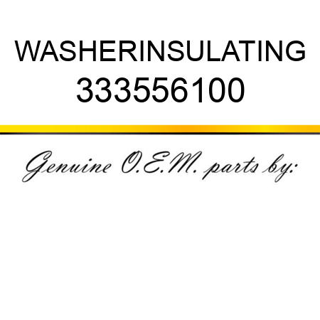 WASHER,INSULATING 333556100
