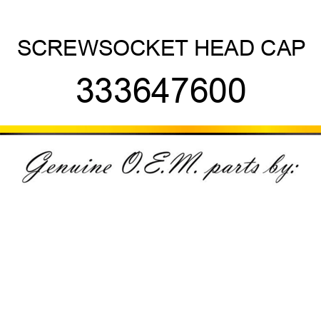 SCREW,SOCKET HEAD CAP 333647600