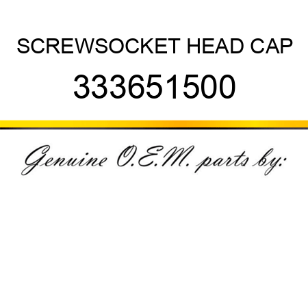 SCREW,SOCKET HEAD CAP 333651500