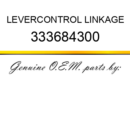 LEVER,CONTROL LINKAGE 333684300