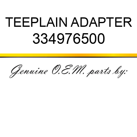 TEE,PLAIN ADAPTER 334976500