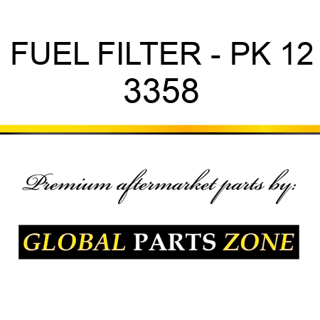 FUEL FILTER - PK 12 3358