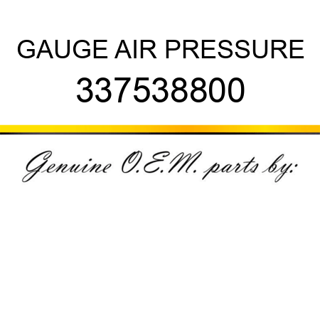 GAUGE, AIR PRESSURE 337538800