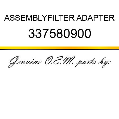 ASSEMBLY,FILTER ADAPTER 337580900