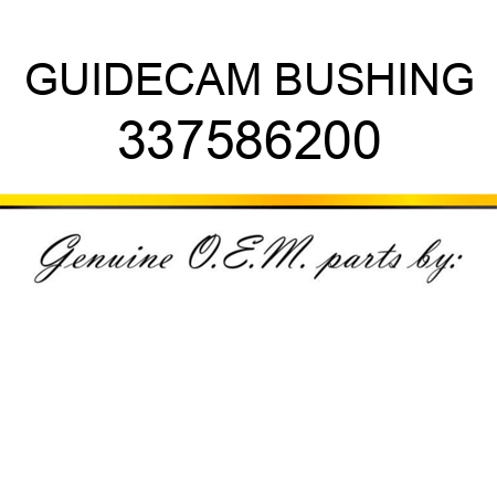 GUIDE,CAM BUSHING 337586200