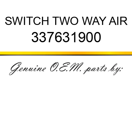 SWITCH, TWO WAY AIR 337631900