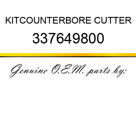 KIT,COUNTERBORE CUTTER 337649800