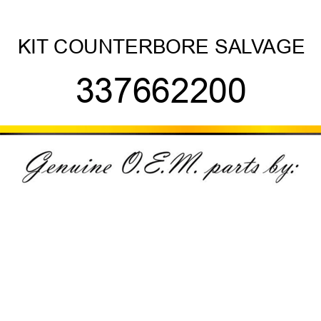 KIT, COUNTERBORE SALVAGE 337662200