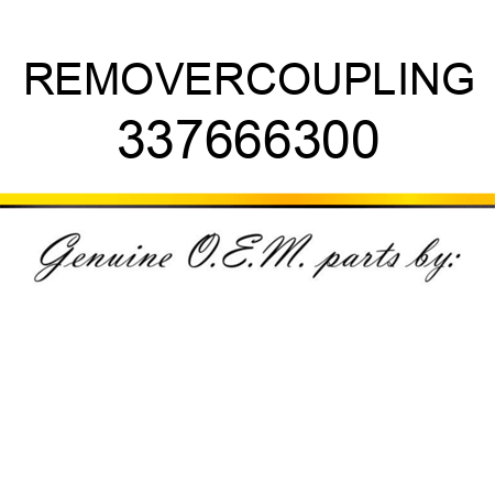 REMOVER,COUPLING 337666300