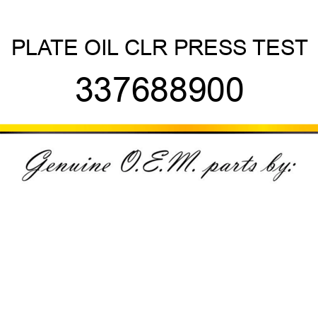 PLATE, OIL CLR PRESS TEST 337688900