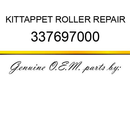 KIT,TAPPET ROLLER REPAIR 337697000