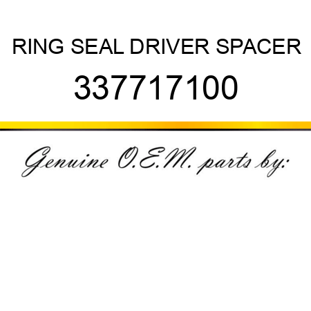 RING, SEAL DRIVER SPACER 337717100