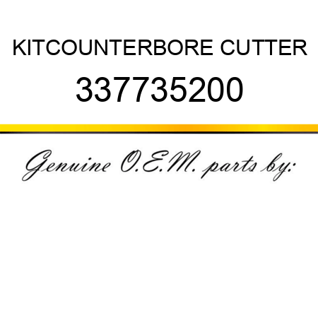 KIT,COUNTERBORE CUTTER 337735200